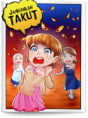 BUKU KANAK-KANAK: JANGANLAH TAKUT