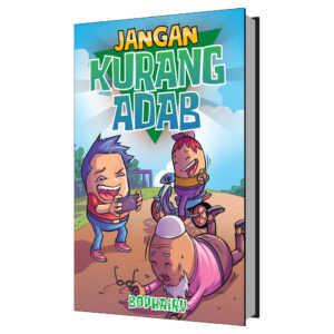 K0034: JANGAN KURANG ADAB