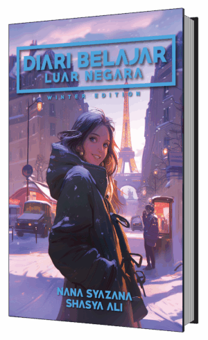 N0257: DIARI BELAJAR LUAR NEGARA WINTER EDITION