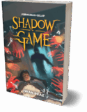 N0215: PERMAINAN GELAP: SHADOW GAME