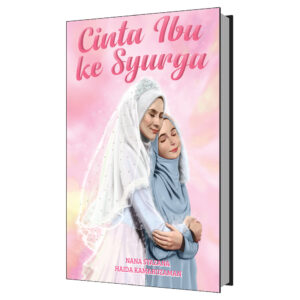N065: CINTA IBU KE SYURGA